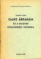 Ganz Ábrahám és a magyar közlekedési technika - Szekeres József