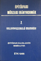 Építőipari műszaki iránynormák 7. Villanyszerelő munkák -