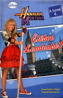 Élőben Londonból! - A turné 4. - Hannah Montana -