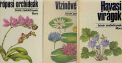 3 db Búvár zsebkönyv : Trópusi orchideák - Havasi virágok - Vízinövények - Dr. Tuba Zoltán, Bíró Krisztina, Kósa-F. Gyurkó, Sulyok-Varga