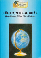 Földrajzi fogalomtár - Tóthné Pánya Marianna