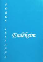 Emlékeim - Poros Julianna