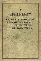 A "Felelet" és más vitairatok Széchenyi István A' Kelet Népe című könyvére (Reprint) -
