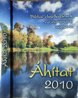 Áhítat 2010 - Bibliai elmélkedések az év minden napjára - Sinka Csaba - Katona László - Hajnal Zoltá