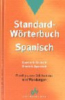 Standard- Wörterbuch: Spanisch. Spanisch- Deutsch / Deutsch-Spanisch -