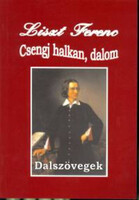 Liszt Ferenc - Csengj halkan, dalom -