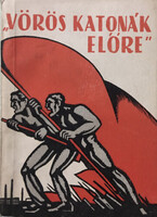 1919 A Magyar Tanácsköztársaság emlékére - Elbeszélések (Határőrök kiskönyvtára) -