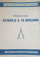 Szakrajz II. és gépelemek - Puscsizna József