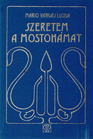 Szeretem a mostohámat - Mario Vargas LLosa