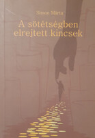 A sötétségben elrejtett kincsek - Simon Márta