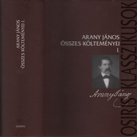 Arany János összes költeményei I. (Osiris klasszikusok) -