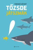 Tőzsdejátszmák - Faragó József