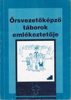 Őrsvezetőképző táborok emlékeztetője -