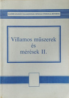 Villamos műszerek és mérések II. - Forgács Lajos - Gellérthegyi József
