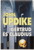 Gertrud és Claudius - John Updike