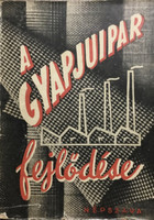 A gyapjúipar fejlődése - Földes Pál, Bátori Ferenc, Hárskuti László, Hertschka Zoltán, Hevesi Imre