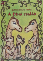 A Dínó család - Verses mesekönyv - Zsíros-Simon Mária