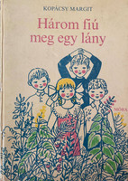 Három fiú meg egy lány - Kopácsy Margit, Graf.: Demjén Zsuzsa