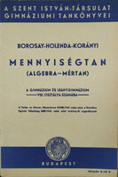 Mennyiségtan (algebra-mértan) - A gimnázium és leánygimnázium VIII. osztálya számára - Borosay Dávid