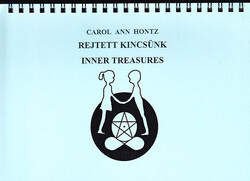 Rejtett kincsünk gyerekeknek / Inner treasures for Children of All Ages - Carol Ann Hontz