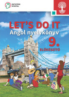 LET'S DO IT Angol nyelvkönyv a szakiskolák 9. előkészítő évfolyama számára - Hajas Attila