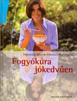 Fogyókúra jókedvűen - Schenk, F.-Bohlmann, F.