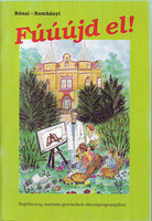 Fúúújd el! - Dr. Rónai Zoltán - Romhányi Rita