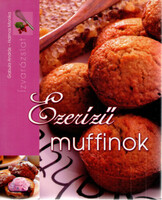 Ezerízű muffinok - Gabola András Halmos Mónika