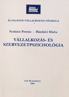 Vállalkozás és szervezetpszichológia - Szakács Ferenc- Bánfalvi Mária