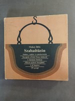 Makay Béla - Szabadtűzön - 1984*
