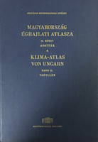 Magyarország éghajlati atlasza II. Adattár - Klima-Atlas von Ungarn Band II. Tabellen - Szerk. Dr. Kakas József