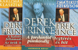 A halottak feltámadása az örök ítélet + A jordániától pünkösdig + Megtérés és hit - Derek Prince