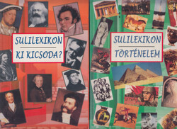 Sulilexikon - Ki kicsoda? + Történelem (2 kötet) - Számadó László - Tóth Dóra - Jámbor Mariann - Labancz László - Pintyéné Krucsó Mária