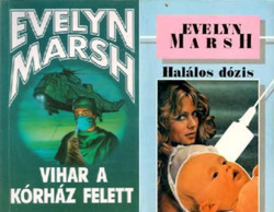 Vihar a kórház felett + Halálos dózis (2 kötet) - Evelyn Marsh