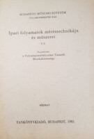 Ipari folyamatok méréstechnikája és műszerei I/2. - Folyamatszabályozási Tanszék Munkaközössége (összeállította)