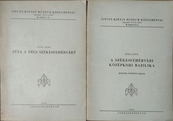 2 db. István Király Múzeum Közleményei (A székesfehérvári középkori Bazilika + Séta a régi Székesfeh