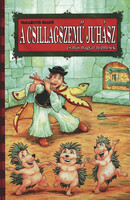 A csillagszemű juhász és más magyar népmesék -
