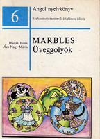 Marbles - Üveggolyók (Angol nyelvkönyv) - Ács Nagy Mária -Hudák Ilona