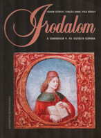 Irodalom a szakiskolák 9-10. osztálya számára - Fábián; Forgács; Pála