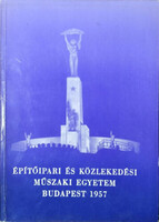 Építőipari és Közlekedési Műszaki Egyetem - Budapest, 1957 -
