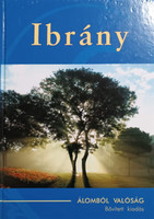 Ibrány - álomból valóság - Trencsényi Imre ( szerk. ), Dr. Nagy Ferenc