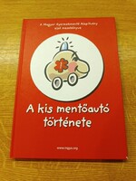 Bakonyi Anna: A kis mentőautó története