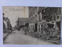 Antik I. világháborús képeslap 1918-ból - lebombázott ház Creil-ben Jules Juillet utca