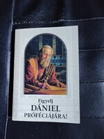Figyelj Dániel próféciájára!-Vallás- mitológia.
