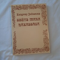 Zsigray Julianna: Szűts Mara házassága   Hálózat Kft. 1990.