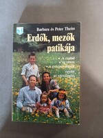 Barbara és Peter Theiss - Erdők, mezők patikája *