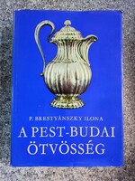 A Pest-Budai ötvösség, P. Brestyánszky Ilona. Műszaki kiadó. 1977.