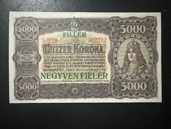 5000 korona 1923. "40 FILLÉR" f.b., EF+!! GYÖNYÖRŰ!! RITKA!!