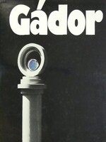 Gádor   - Gádor István Kossuth-díjas keramikus monográfia