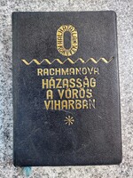 Házasság a vörös viharban. Alexandra Rachmanova. 1933. Első kiadás. Dante